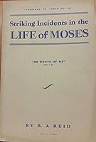 Striking Incidents in the Life Of Moses B07FFG4ZV7 Book Cover