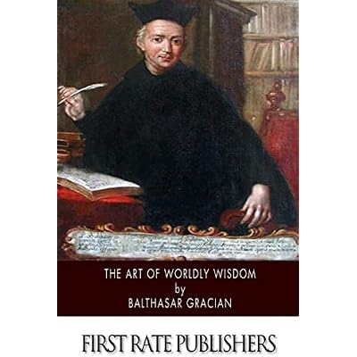 The Art of Worldly Wisdom