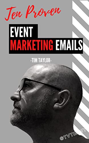 Ten Proven Event Marketing Emails:: A Funnel for Success