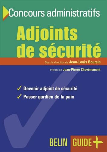 Adjoints de sécurité: (2e édition)