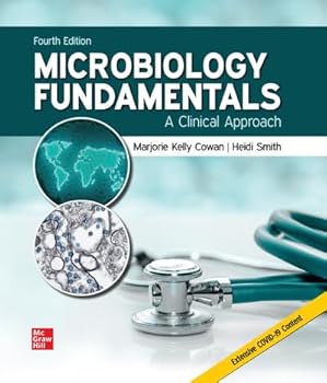 Loose Leaf Loose Leaf for Microbiology Fundamentals: A Clinical Approach, 2024 Release Book