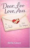 Dear Leo, Love Ava (English Edition)