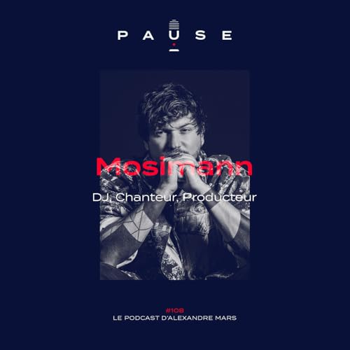 [REDIFFUSION] Mosimann, DJ, Chanteur, Producteur
