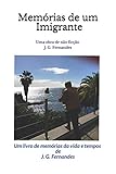 Memórias de um Imigrante: Uma obra de não ficção por James Fernandes (Portuguese Edition)