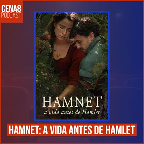 HAMNET, suas chances no Oscar e as nossas adapta&ccedil;&otilde;es favoritas de Shakespeare no cinema