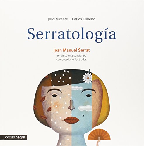 Serratología. Cincuenta Canciones Comentadas E Ilustradas