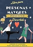 Libro Divertido para Personas Mayores (4): Juegos para agilizar la mente (Pasatiempos para adultos)