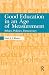 Good Education in an Age of Measurement: Ethics, Politics, Democracy (Interventions: Education, Philosophy, and Culture)