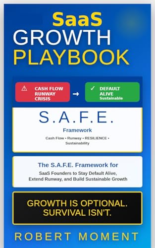 SaaS Growth Playbook: How to Build a Default-Alive SaaS, Maximize...