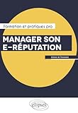 Manager son e-réputation