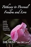 Pathway to Personal Freedom and Love