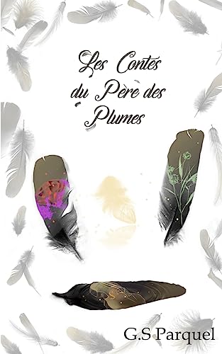 Les contes du Père des Plumes (French Edition)