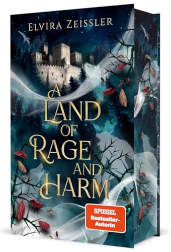 A Land of Rage and Harm: Mitreißende Romantasy in einem düsteren Fantasy-Setting (Band 1) I Limitierte Auflage mit Farbschnitt
