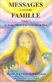 Messages à notre famille - T.1 (French Edition)