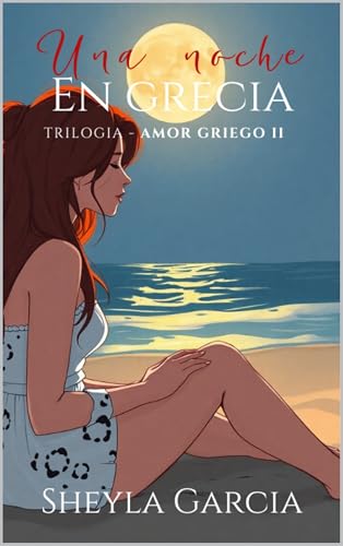 Una noche en Grecia 2 (Trilogía Amor Griego)