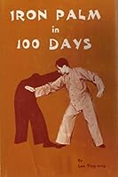 Iron Palm in 100 Days B0007ANGK4 Book Cover