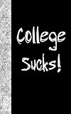 Photo Gallery college sucks: lined diary, 180 pages Photo Gallery college sucks: lined diary, 180 pages
