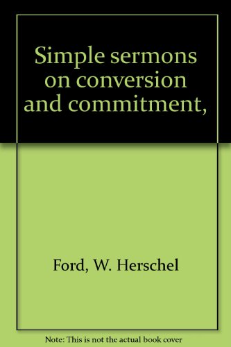 Simple sermons on conversion and commitment, B0006CPXP4 Book Cover