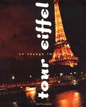 Hardcover Tour Eiffel Un Voyage Immobile (English and French Edition) [French] Book