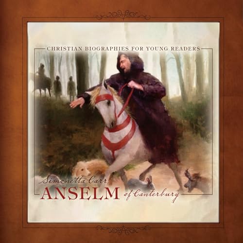 Anselm of Canterbury by Simonetta Carr episode artwork