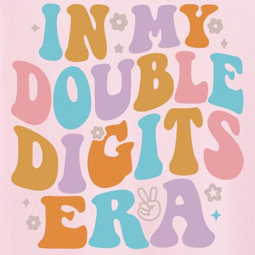 Image of Pairxily in My Double Digits Era Shirt for Girls 10th Cute 10 Year Old Girl Happy Birthday Shirts Gifts Short Sleeve Tops