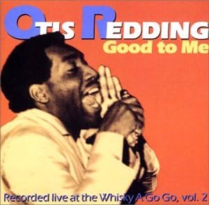 OTIS REDDING - Good To Me - Live At The Whisky A Go Go Vol. 2 - Disque CD