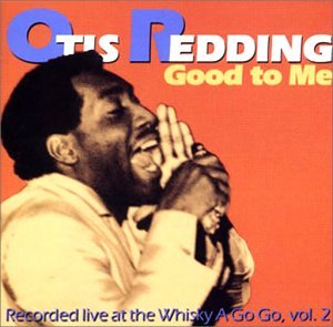 OTIS REDDING - Good To Me - Live At The Whisky A Go Go Vol. 2 - CD