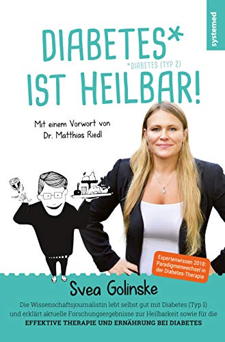 Preisvergleich Produktbild Diabetes ist heilbar!: Aktuelle Wissenschaft und internationales Expertenwissen 2018