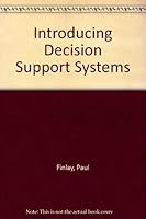 Introducing Decision Support Systems 1855543141 Book Cover