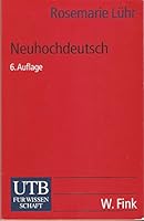 Neuhochdeutsch: Eine Einführung In Die Sprachwissenschaft 3825213498 Book Cover
