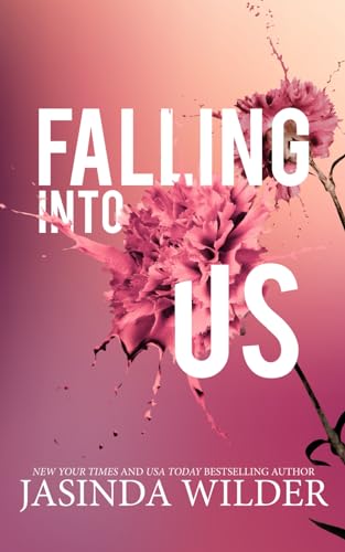 Falling Into Us (The Falling Series)