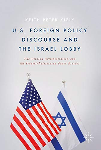 Buy U.S. Foreign Policy Discourse and the Israel Lobby — BookShops.in