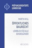 Öffentliches Baurecht: Lehrbuch für alle Bundesländer