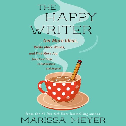 The Happy Writer by Marissa Meyer episode artwork