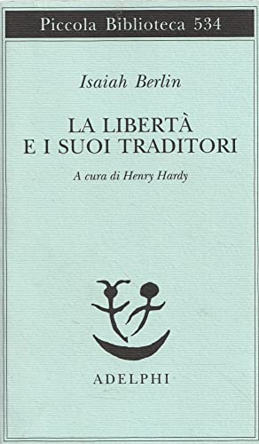 La libertà e i suoi traditori