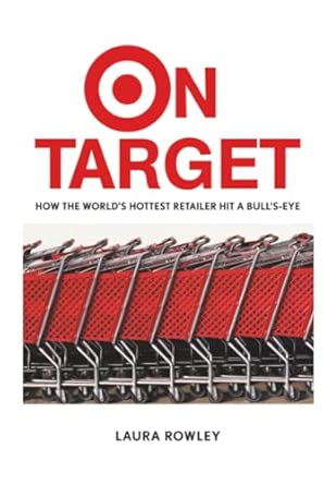 On Target: How the World's Hottest Retailer Hit a Bull's-Eye book cover