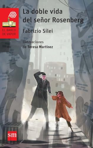 La doble vida del señor Rosenberg: 218 (El Barco de Vapor Roja)