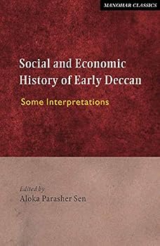 Hardcover Social and Economic History of Early Deccan: Some Interpretations Book