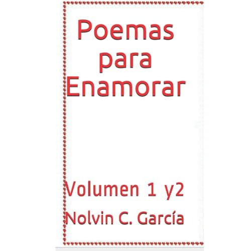 Poemas para Enamorar: Volumen 1 y2