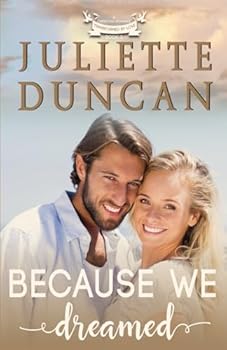 Because We Dreamed: A Christian Romance (Transformed by Love) - Book #3 of the Transformed by Love