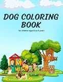  Dog Coloring Book: For children aged 2 to 8 years