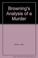 Browning's Analysis of a Murder B002C51EKG Book Cover