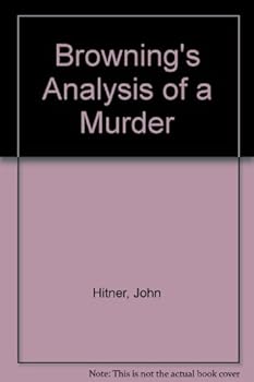 Hardcover Browning's Analysis of a Murder Book