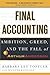 Final Accounting: Ambition, Greed and the Fall of Arthur Andersen