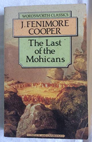 The Last of the Mohicans (Wordsworth Classics)