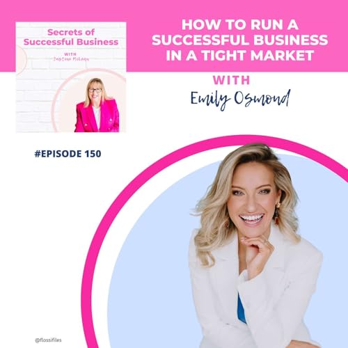 Emily Osmond - How to run a successful business in a tight market