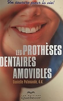 Mass Market Paperback Les Protheses Dentaires Amovibles: Un Sourire pour la Vie [French] Book