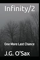 Infinity/2: One More Last Chance B0F62WF2ZL Book Cover