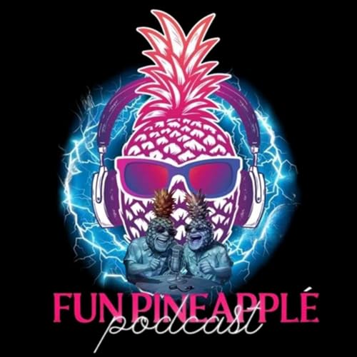 Fun Pineapple Podcast cover art