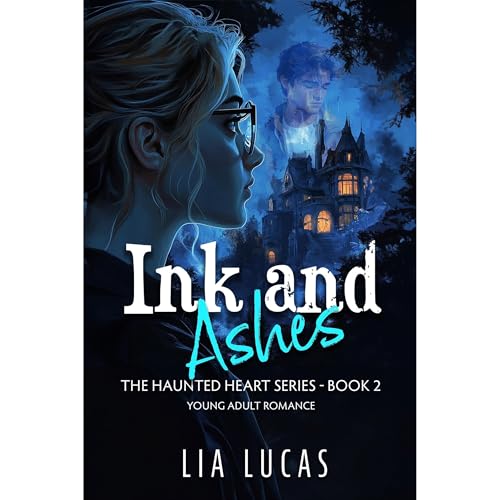 Ink and Ashes Audiobook By Lia Lucas, Ardent Artist Books cover art